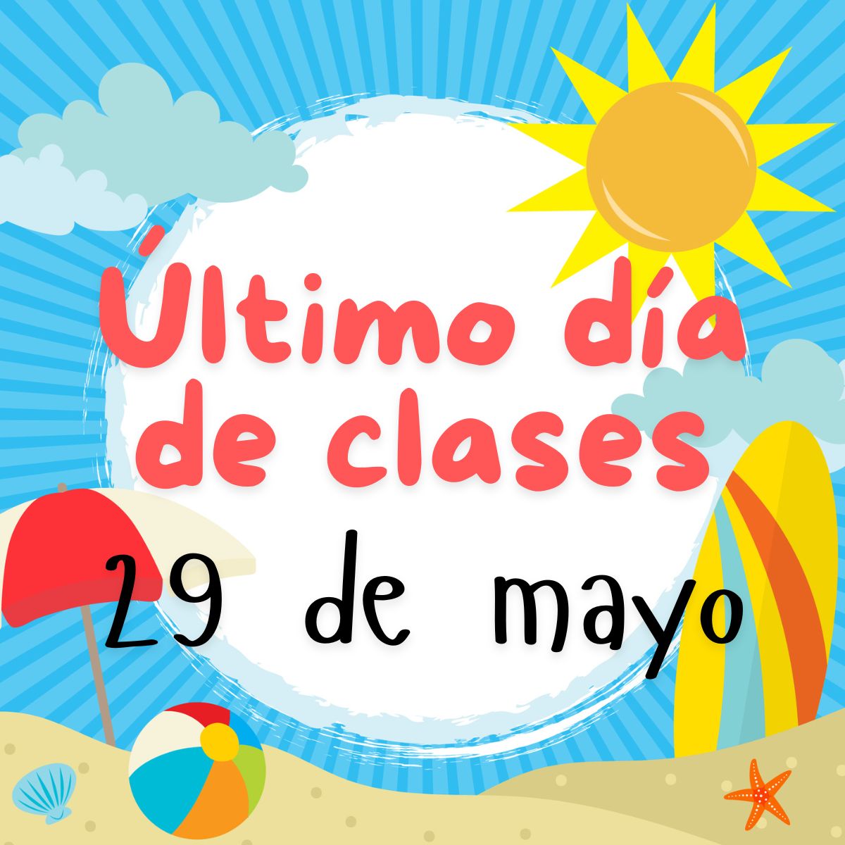 Last day of school flyer Spanish